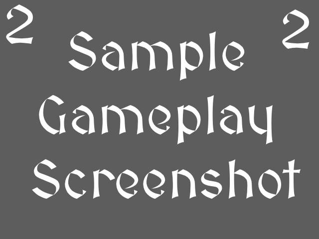 Sample Gameplay Screenshot 2