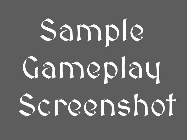 Sample Gameplay Screenshot